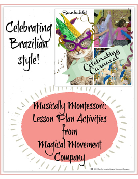 Preview of Musically Montessori: Celebrating "Carnaval" South America, Brazilian Style