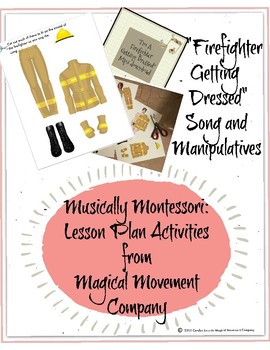 Preview of Musically Montessori: "Firefighter Getting Dressed" Song and Manipulatives