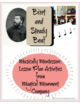 Preview of Musically Montessori: Georges Bizet and Steady Beat