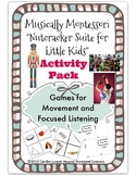 Musically Montessori Nutcracker Suite Music Games for Little Kids