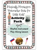 Musically Montessori "Nutcracker Suite for Little Kids" In