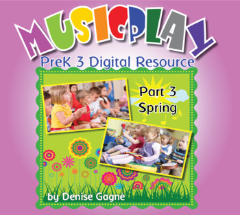 Preview of Musicplay PreK Part 3 "Spring" Digital Resource