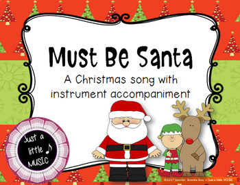 Preview of Must Be Santa -- A Christmas Song w/ instrument accompaniment {steady beat}