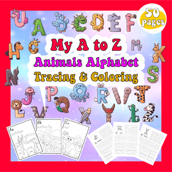 Preview of My A to Z Animals Alphabet Tracing & Coloring pages for todllers, fun and learn