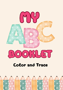 Preview of My ABC booklet for coloring and tracing activity