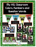 My ASL Classroom Numbers, Colors and Question Words (black)