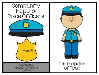 Adapted Book: Community Helpers: Police Officers by Simply Special Ed