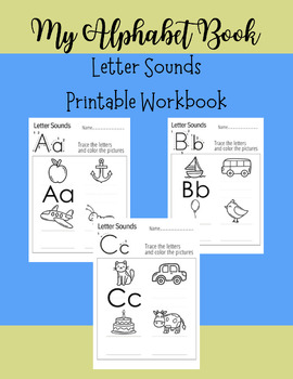 Preview of My Alphabet Book- Letter Sounds (With Cover)