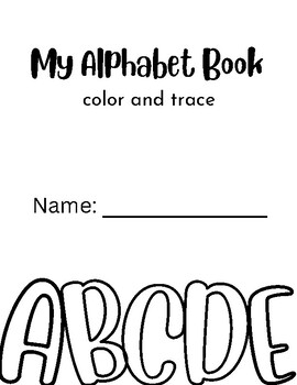Preview of My Alphabet Book- color and tracing book