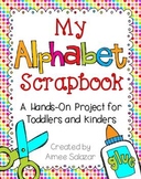 My Alphabet Scrapbook {A Project For Toddlers and Kinders}