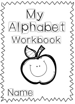 My Alphabet Workbook by Simply Savvy Teacher | Teachers Pay Teachers