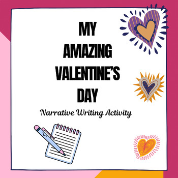 Preview of My Amazing Valentine's Day: Personal Narrative Writing