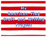 My American Flag-Independent Craft and Writing