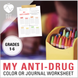 My Anti-Drug: No Drugs or Alcohol Coloring Worksheet