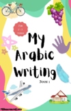 My Arabic Writing Book 1