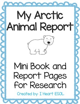 Preview of My Arctic Animal Report- Mini Book and Report Pages for Shared Research
