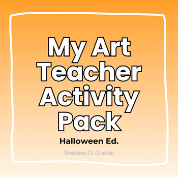 Preview of My Art Teacher Activity Package - Halloween Edition
