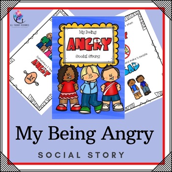 Preview of My Being Angry Story Social Narrative - Anger Management and Coping Strategies