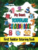 My Best Toddler Coloring Book - First Toddler Coloring Book