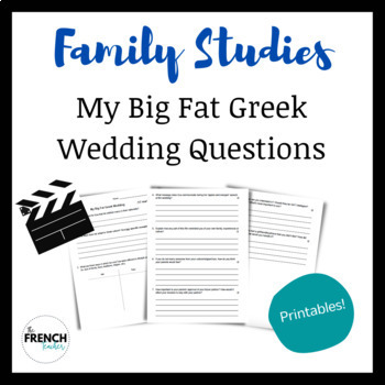 Preview of "My Big Fat Greek Wedding" Movie Questions | Family Studies - HHS4C/HHS4U