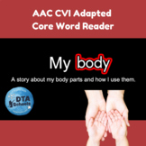 My Body: CVI Adapted Reader.