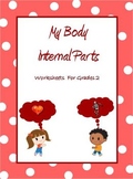 My Body - Internal Organs, Bones, Joints & Muscles- Worksh