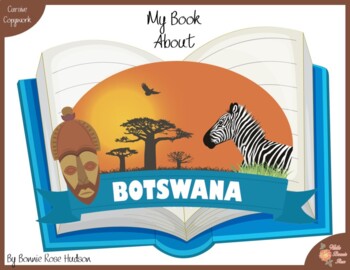 Preview of My Book About Botswana with Cursive Copywork