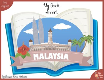 Preview of My Book About Malaysia with Print Copywork