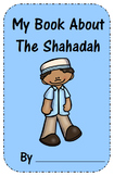 Islam: My Book About The Shahadah