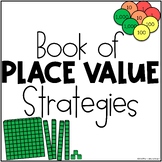 My Book Of Place Value Strategies | Place Value Strategies