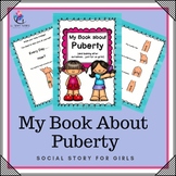 My Book about Puberty Social Narrative (for girls only) - 