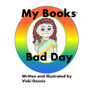 Preview of My Books Bad Day (manuscript and illustrations)