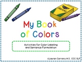 My Book of Colors: Activities for Color Labeling and Sente