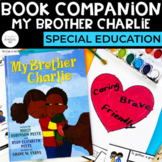 My Brother Charlie Book Companion | Special Education