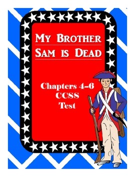 Preview of My Brother Sam is Dead Common Core Comprehension Test Chapters 4-6