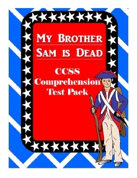Preview of My Brother Sam is Dead Common Core Comprehension Test Pack