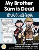 My Brother Sam is Dead Comprehensive Novel Study Guide