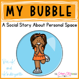 My Bubble: A Social Story About Personal Space