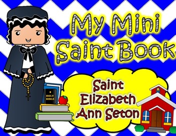 Preview of My Catholic Mini Saint Book - Saint Elizabeth Ann Seton