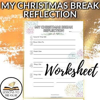 Preview of My Christmas Break Reflection Worksheet, New Year