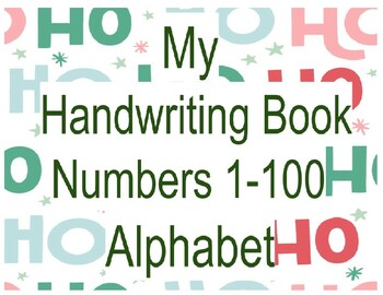 Preview of My Christmas Handwriting Book! Alphabet and Number Tracing 1-100, Toddlers
