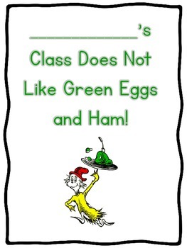 Preview of My Class Does Not Like Green Eggs and Ham!