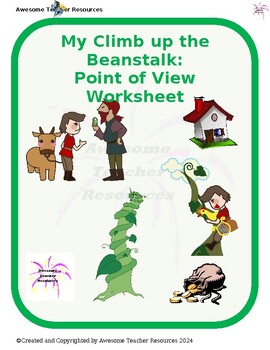 Preview of My Climb up the Beanstalk Point of View Worksheet: GR2