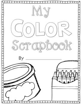 My Color Scrapbook {A Project for Toddlers and Kinders} | TpT