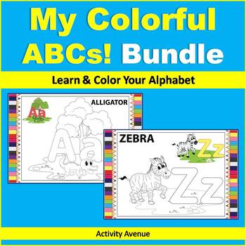Preview of My Colorful ABCs! Bundle Learn & Color Your Alphabet