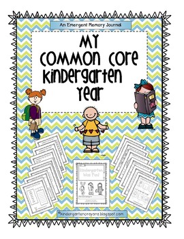 Preview of My Common Core Kindergarten Year: An Emergent Memory Journal