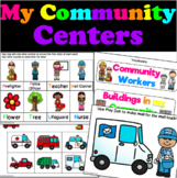 My Community and Neighborhood Centers and Visuals for 3K, 