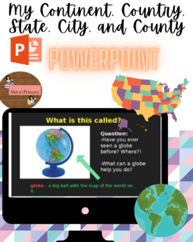 Preview of Social Studies: Powerpoint SS1G2 (State, City, and Country)