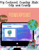 Social Studies: My Continent, County, State, and City Powe