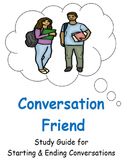 A Conversation Friend: Study Guide for Starting & Ending F